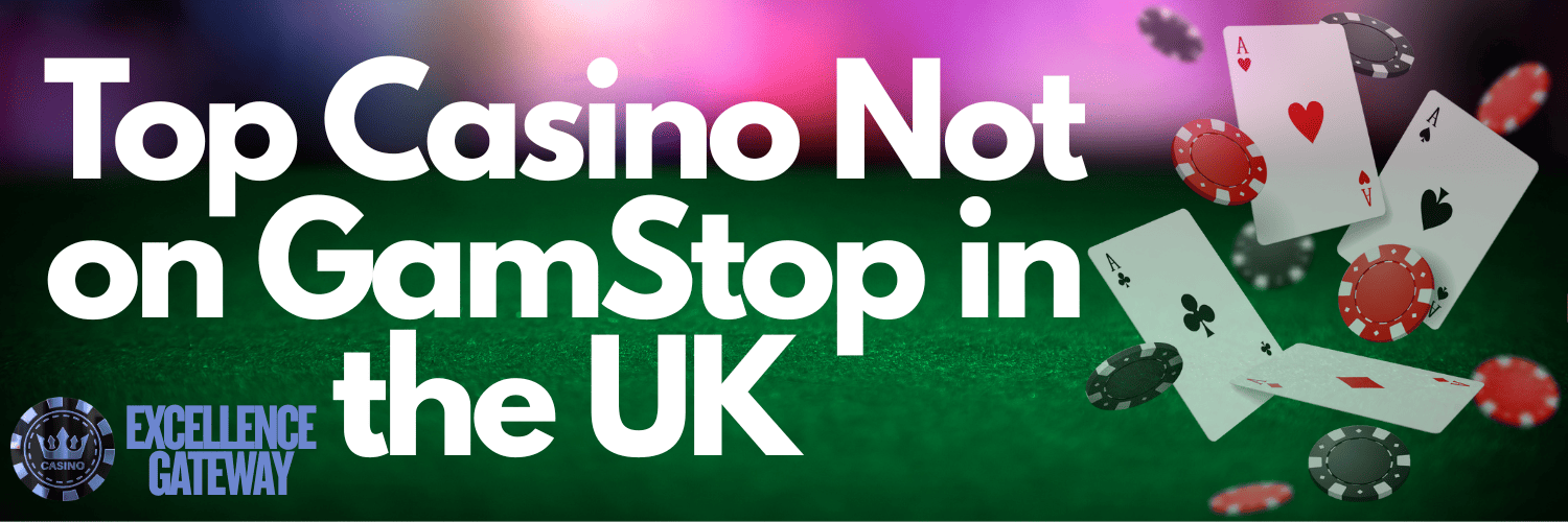 Exploring the World of Casinos That Are Not on Gamstop 627961469
